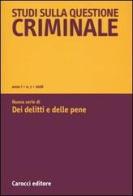 Studi sulla questione criminale (2006) vol.1 edito da Carocci
