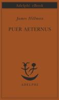 Puer aeternus di James Hillman edito da Adelphi