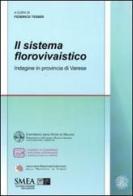 Il sistema florovivaistico. Indagine in provincia di Varese edito da Franco Angeli