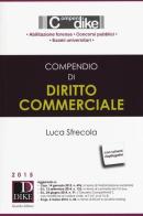 Compendio di diritto commerciale di Luca Sfrecola edito da Dike Giuridica