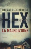 Hex, la maledizione di Thomas Olde Heuvelt edito da TRE60