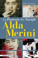 Alda Merini la poetessa dei Navigli di Aldo Colonnello edito da Meravigli