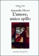 L' amore unico spillo di Antonella Oliveri edito da Ennepilibri