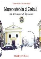 Memorie storiche di Cesinali. Comune di Cesinali (Av) di Lucio Fiore, Marco Fiore edito da ABE