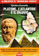 Platone, l'Atlantide e il diluvio di Ignatius Donnelly edito da Mondo Ignoto