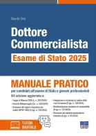 Dottore commercialista. Esame di Stato 2025. Manuale pratico per candidati all'esame di Stato e giovani professionisti. Con tutor digitale di Claudio Orsi edito da Maggioli Editore