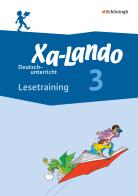 Xa-lando. Lesetraining. Deutsch und sachbuch. Per la Scuola elementare vol.3 edito da Schoeningh Verlag