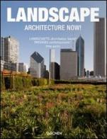 Architecture now! Landscape. Ediz. italiana, spagnola e portoghese di Philip Jodidio edito da Taschen