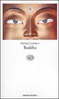 Buddha di Michael Carrithers edito da Einaudi