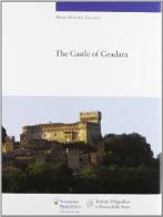 The Castle of Gradara di Maria Rosaria Valazzi edito da Ist. Poligrafico dello Stato