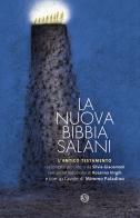 La nuova Bibbia Salani. L'Antico Testamento di Silvia Giacomoni edito da Salani