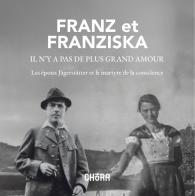 Franz et Franzisca il n'y a pas de plus grand amour. Les époux Jägerstätter et le martyre de la conscience edito da Chora