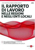 Il rapporto di lavoro nelle regioni e negli enti locali di Luca Tamassia, Angelo Maria Savazzi edito da Il Sole 24 Ore