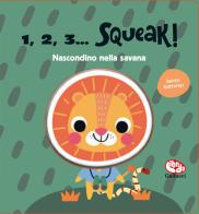 Nascondino nella savana. 1, 2, 3... squeak! Ediz. a colori edito da Librido Gallucci