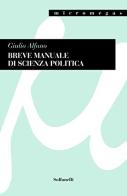 Breve manuale di scienza politica di Giulio Alfano edito da Solfanelli