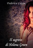 Il segreto di Helena Green di Federica Cappa edito da Passione Scrittore selfpublishing