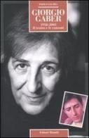 Giorgio Gaber 1958-2003. Il teatro e le canzoni di Paolo Jachia edito da Editori Riuniti