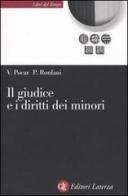 Il giudice e i diritti dei minori di Valerio Pocar, Paola Ronfani edito da Laterza