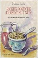 Ricette poetiche (fiorentine e non) di Massimo Cecchi edito da L'Autore Libri Firenze