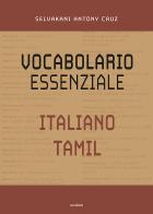 Vocabolario essenziale italiano-tamil di Antony Cruz Selvakani edito da Susil Edizioni