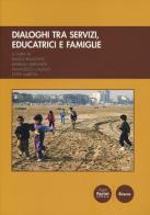 Dialoghi fra servizi, educatrici e famiglie edito da Pacini Editore