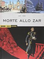 Morte allo Zar di Fabien Nury, Thierry Robin edito da Mondadori Comics