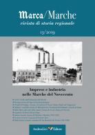 Marca/Marche. Rivista di storia regionale (2019) vol.13 edito da Andrea Livi Editore