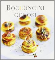 Bocconcini golosi di Thierry Roussillon edito da Bibliotheca Culinaria