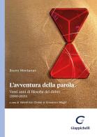 L' avventura della parola. Venti anni di filosofia del diritto (2000-2020) di Bruno Montanari edito da Giappichelli