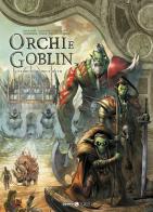 Orchi e goblin vol.10 edito da Editoriale Cosmo