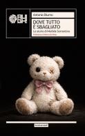 Dove tutto è sbagliato. La storia di Matilde Sorrentino di Antonio Diurno edito da Augh!