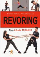 Revoring. One, infinite training di Emanuele Gollinucci, Alessandro Iannucci edito da Elika
