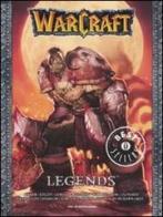 Legends. Warcraft edito da Mondadori