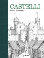 Castelli di David Macaulay edito da Giunti Editore