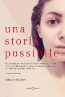 Una storia possibile di Chiara Feleppa edito da Capponi Editore