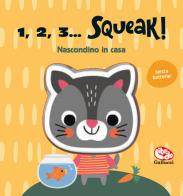 Nascondino in casa. 1, 2, 3... squeak! Ediz. a colori edito da Librido Gallucci