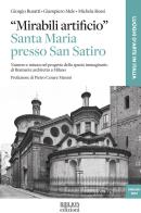 «Mirabili artificio». Santa Maria presso San Satiro. Numero e misura nel progetto dello spazio immaginario di Bramante architetto a Milano di Giorgio Buratti, Giampiero Mele, Michela Rossi edito da Biblion