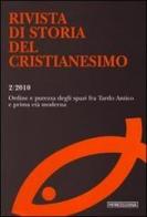 Rivista di storia del cristianesimo (2010) vol.2 edito da Morcelliana