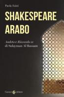 Shakespeare arabo. «Amleto» e «Riccardo III» di Sulayman Al Bassam edito da Carocci