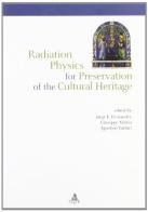 Radation physics for preservation of the cultural heritage edito da CLUEB