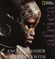 Africa. 30 anni di grandi reportage di Angela Fisher, Carol Beckwith edito da White Star