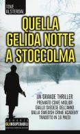 Quella gelida notte a Stoccolma di Tove Alsterdal edito da Newton Compton Editori