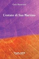L' estate di San Martino di Gaia Baracetti edito da Phasar Edizioni