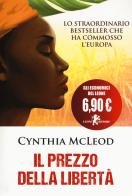 Il prezzo della libertà di Cynthia McLeod edito da Leone