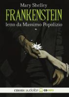 Frankenstein letto da Massimo Popolizio. Audiolibro. CD Audio formato MP3 di Mary Shelley edito da Emons Edizioni