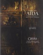 Giuseppe Verdi, Aida opera in quattro atti di Antonio Ghislanzoni edito da Bandecchi & Vivaldi