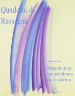 Matematica: un problema da risolvere di Rosetta Zan edito da Edizioni Junior