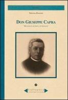 Don Giuseppe Capra. Missionario di fede e di italianità di Tiziana Fragno edito da Le Château Edizioni