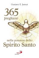 365 preghiere nella potenza dello spirito santo di Gustavo E. Jamut edito da San Paolo Edizioni