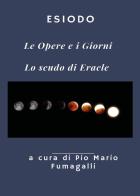 Le opere e i giorni-Lo scudo di Eracle di Esiodo edito da Youcanprint